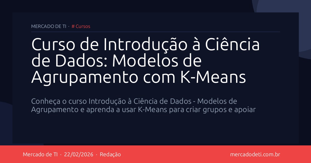 Curso de Introdução à Ciência de Dados: Modelos de Agrupamento com K-Means