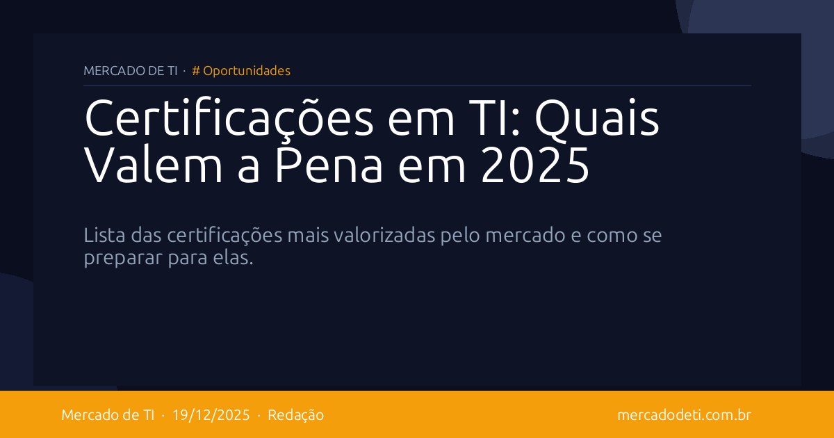 Certificações em TI: Quais Valem a Pena em 2025