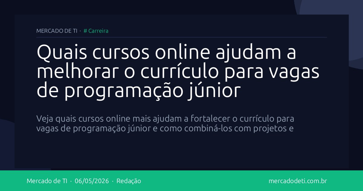Quais cursos online ajudam a melhorar o currículo para vagas de programação júnior