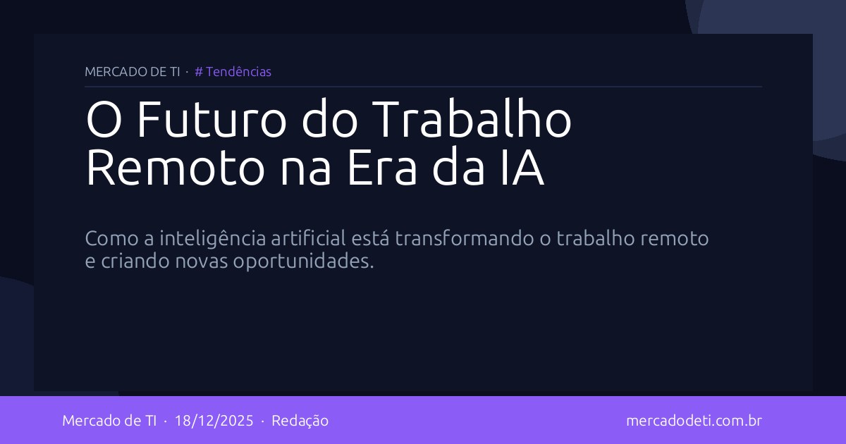 O Futuro do Trabalho Remoto na Era da IA