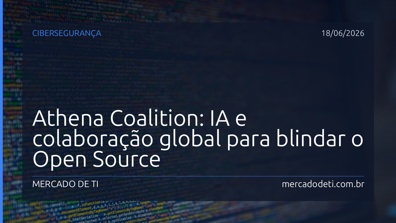 Athena Coalition: IA e colaboração global para blindar o Open Source