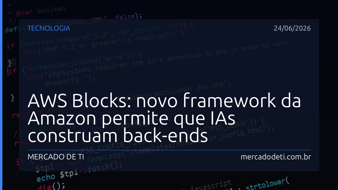 AWS Blocks: novo framework da Amazon permite que IAs construam back-ends