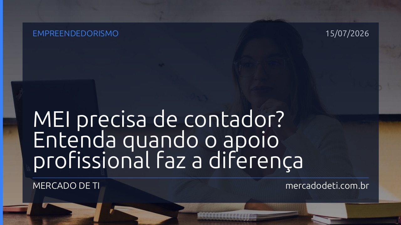 MEI precisa de contador? Entenda quando o apoio profissional faz a diferença
