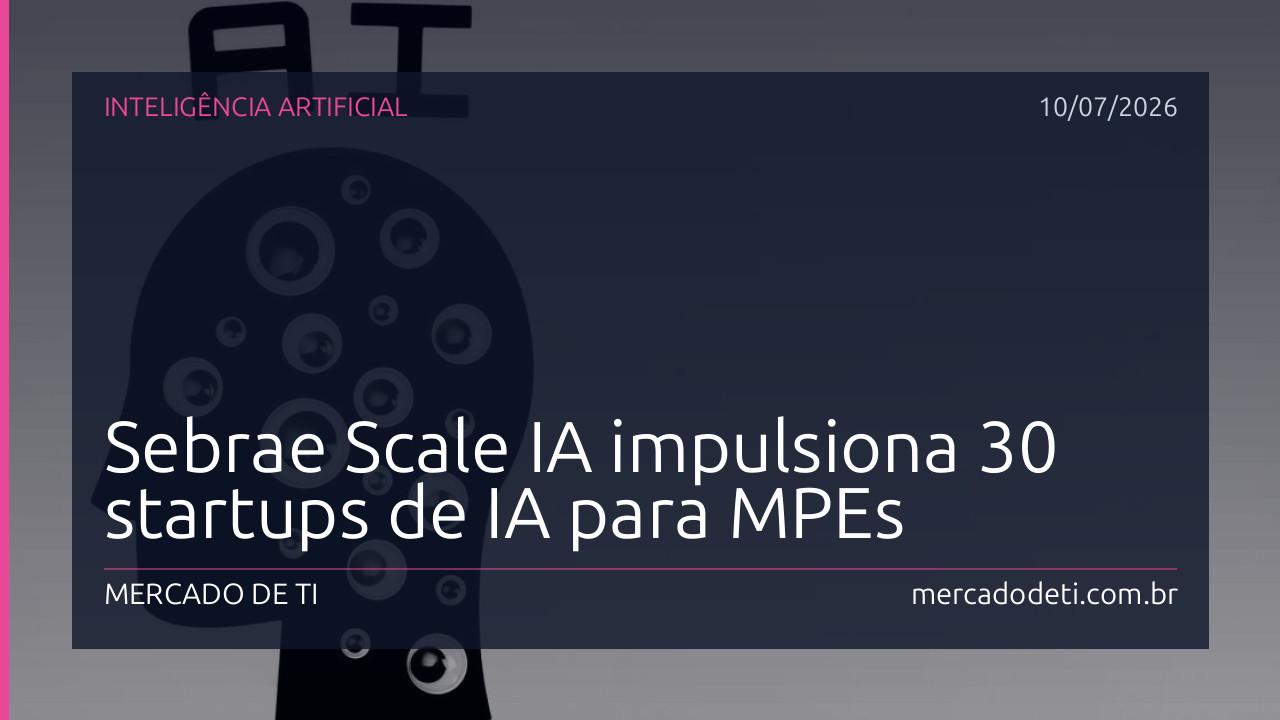 Startups participantes do programa Scale IA do Sebrae Startups em 2026