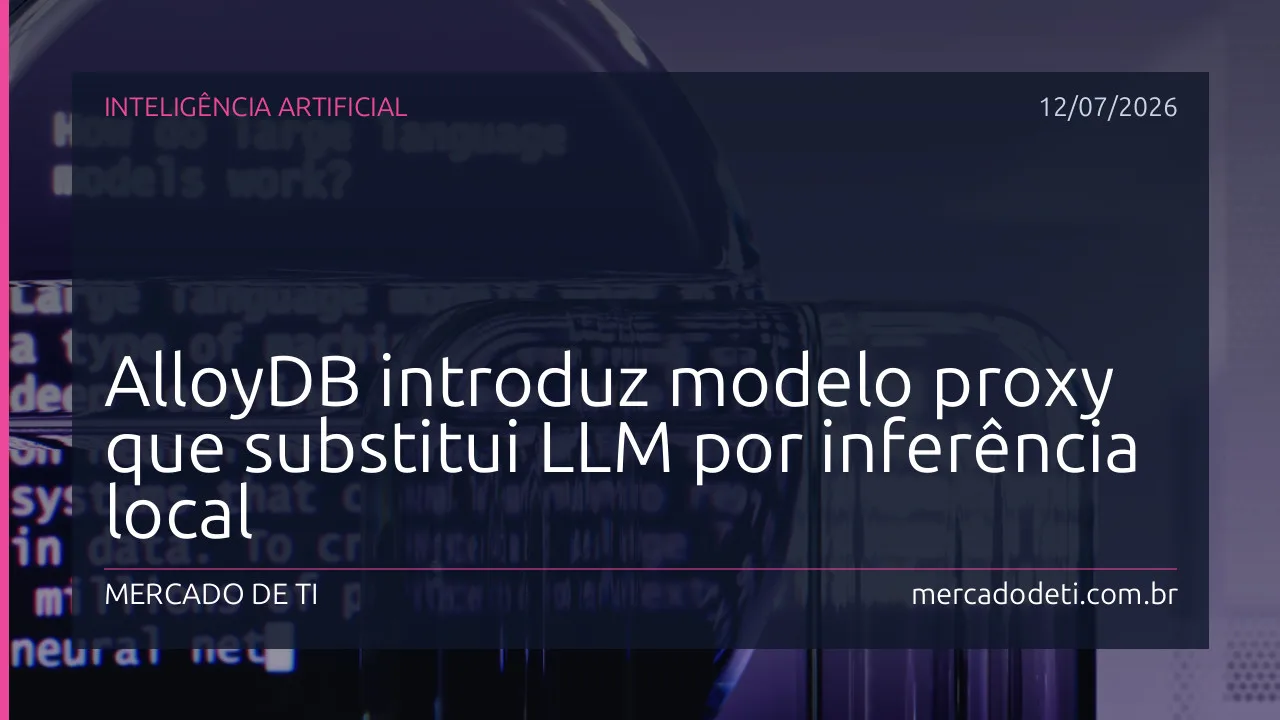 Ilustração de um banco de dados AlloyDB com um modelo proxy local substituindo chamadas a um LLM na nuvem, representando aceleração e economia.