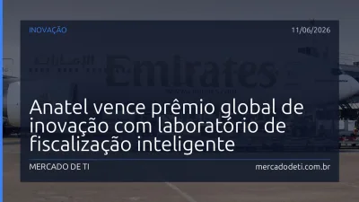 Anatel vence prêmio global de inovação com laboratório de fiscalização inteligente