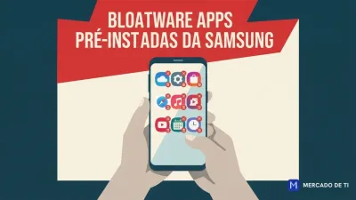 Bloatware: apps pré-instaladas da Samsung recolhem 13 tipos de dados, aponta surfshark