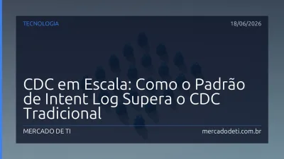 CDC em Escala: Como o Padrão de Intent Log Supera o CDC Tradicional