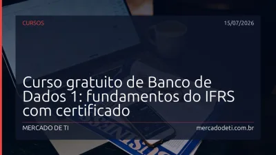 Curso gratuito de Banco de Dados 1: fundamentos do IFRS com certificado