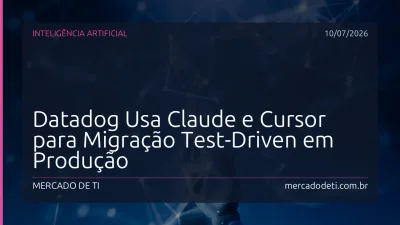 Datadog Usa Claude e Cursor para Migração Test-Driven em Produção