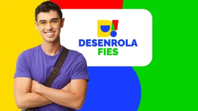 Desenrola Fies 2026: Veja como garantir até 99% de desconto