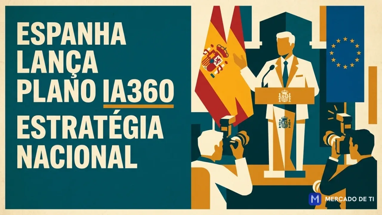 Espanha lança plano ia360: estratégia nacional prevê governação, contrato social e empresas com IA até 2030