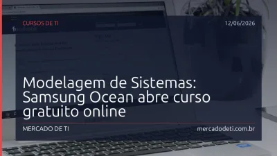 Modelagem de Sistemas: Samsung Ocean abre curso gratuito online