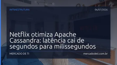 Netflix otimiza Apache Cassandra: latência cai de segundos para milissegundos