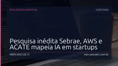 Pesquisa inédita Sebrae, AWS e ACATE mapeia IA em startups