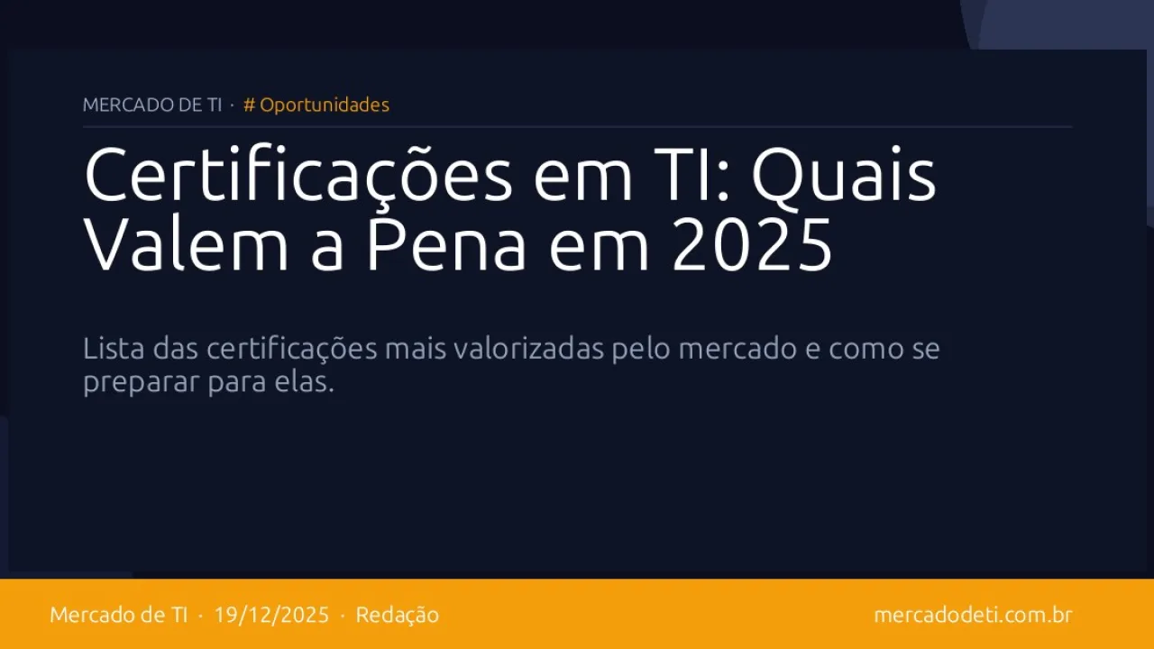 Certificações em TI: Quais Valem a Pena em 2025
