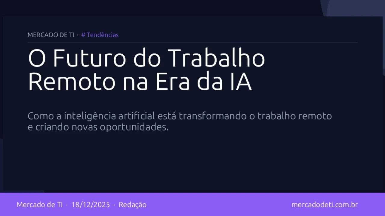 O Futuro do Trabalho Remoto na Era da IA