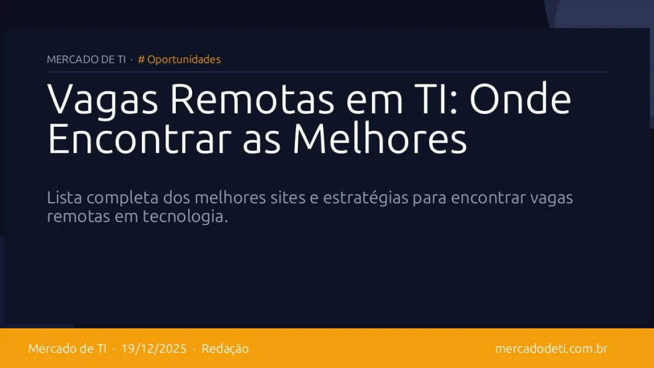 Vagas Remotas em TI: Onde Encontrar as Melhores