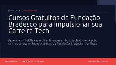 Cursos Gratuitos da Fundação Bradesco para Impulsionar sua Carreira Tech