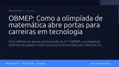 OBMEP: Como a olimpíada de matemática abre portas para carreiras em tecnologia