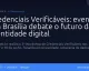 Credenciais Verificáveis: evento em Brasília debate o futuro da identidade digital