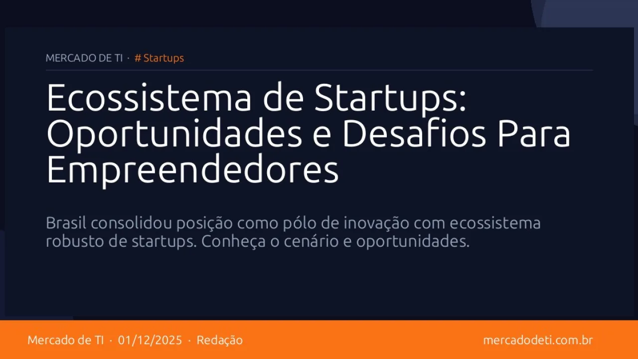 Ecossistema de Startups: Oportunidades e Desafios Para Empreendedores