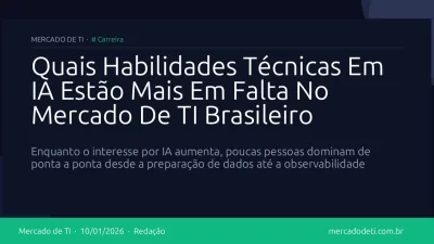 Quais Habilidades Técnicas Em IA Estão Mais Em Falta No Mercado De TI Brasileiro
