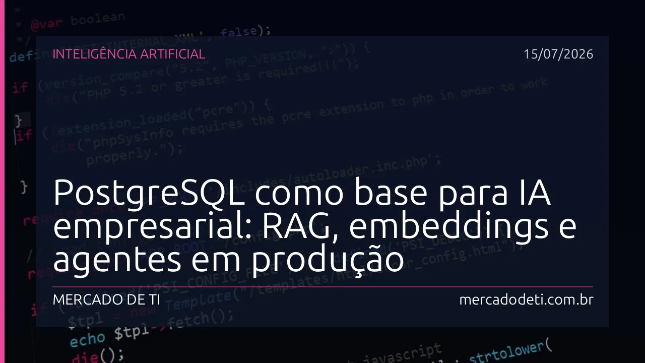 Diagrama mostrando PostgreSQL como centro de uma arquitetura de IA com RAG, embeddings e agentes