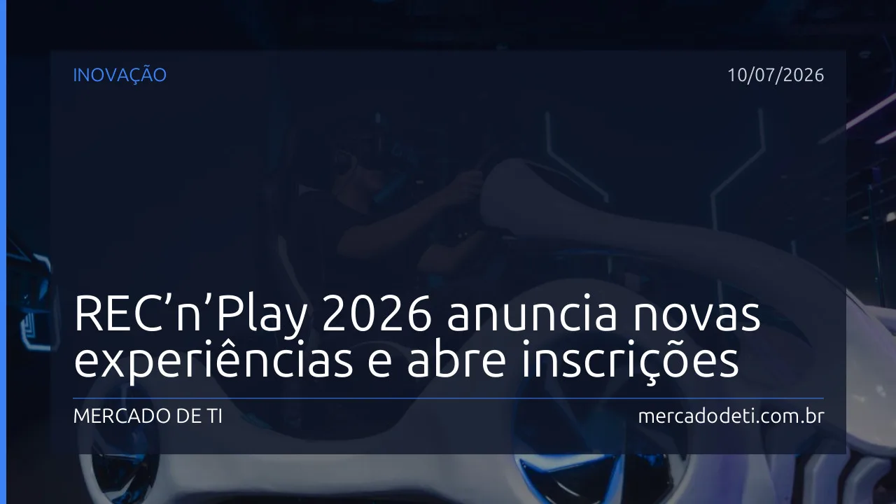 REC’n’Play 2026 anuncia novas experiências e abre inscrições