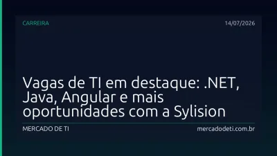 Vagas de TI em destaque: .NET, Java, Angular e mais oportunidades com a Sylision